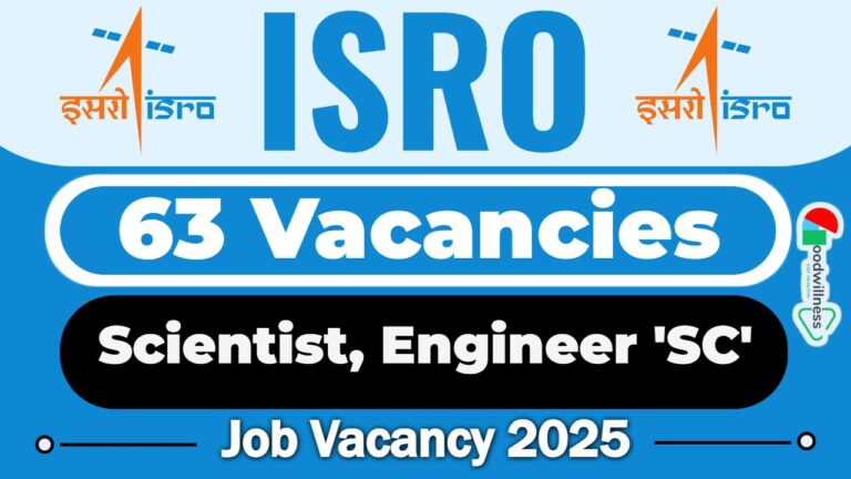 ISRO Recruitment 2025 | 63 Scientist, Engineer ‘SC’ Vacancy, Level 10 of Pay Matrix
