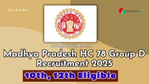Madhya Pradesh HC Group D Recruitment 2025