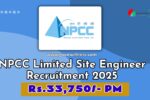 NPCC Limited Site Engineer Recruitment 2025