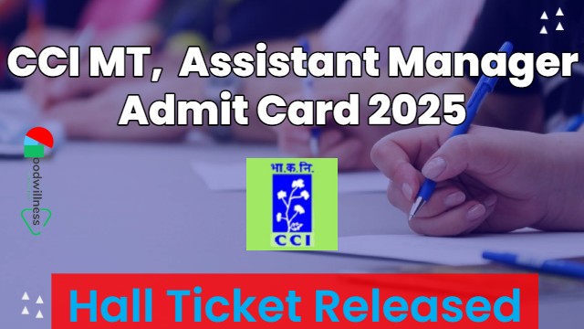 CCI MT JCE and Assistant Manager Admit Card 2025