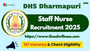 DHS Dharmapuri Staff Nurse Recruitment 2025