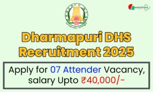 Dharmapuri DHS Attender Recruitment 2025