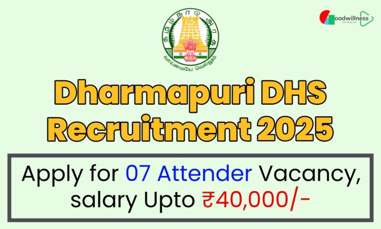 Dharmapuri DHS Attender Recruitment 2025 | Apply Now 07 Attender Vacancy