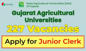 Gujarat Agricultural Universities Junior Clerk Recruitment 2025