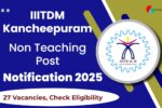 IIITDM Kancheepuram Job Recruitment 2025