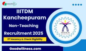 IIITDM Kancheepuram Non Teaching Recruitment 2025