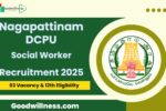 Nagapattinam DCPU Recruitment 2025