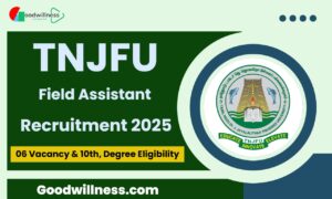 TNJFU Field Assistant Recruitment 2025