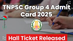 TNPSC Group 4 Admit Card 2025