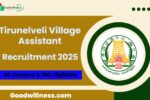Tirunelveli Village Assistant Recruitment 2025