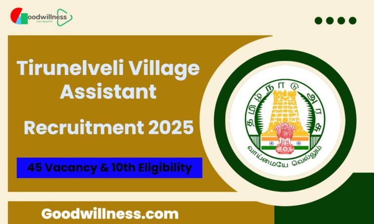 Tirunelveli Village Assistant Recruitment 2025 | Apply Now 45 Post, 10th Std Jobs