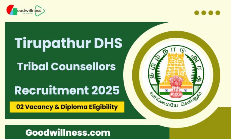 Tirupathur DHS Recruitment 2025 | Apply Tribal Counsellors Vacancy Now
