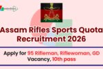 Assam Rifles Sports Quota Recruitment 2026