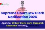 Supreme Court Law Clerk Notification 2026